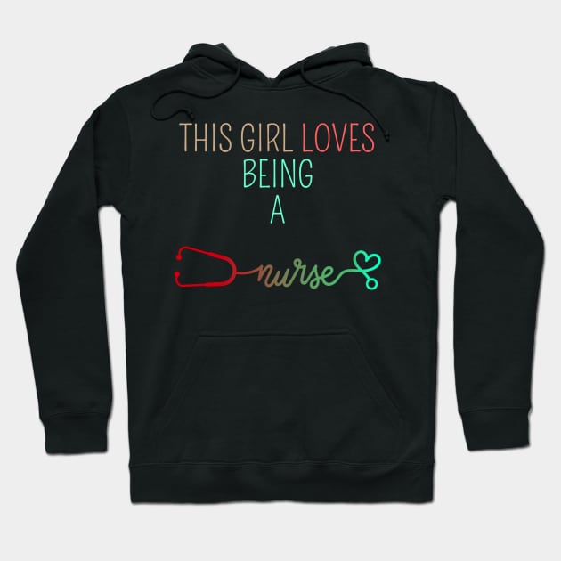 THIS GIRL LOVES BEING A NURSE Hoodie by HALLSHOP